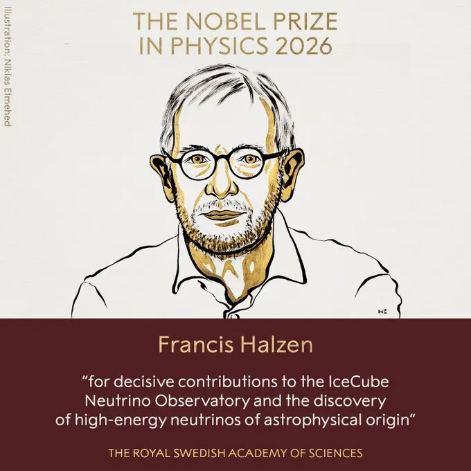 Francis Halzen gana el Premio Nobel de Física 2026 por sus contribuciones al observatorio IceCube y el estudio de neutrinos