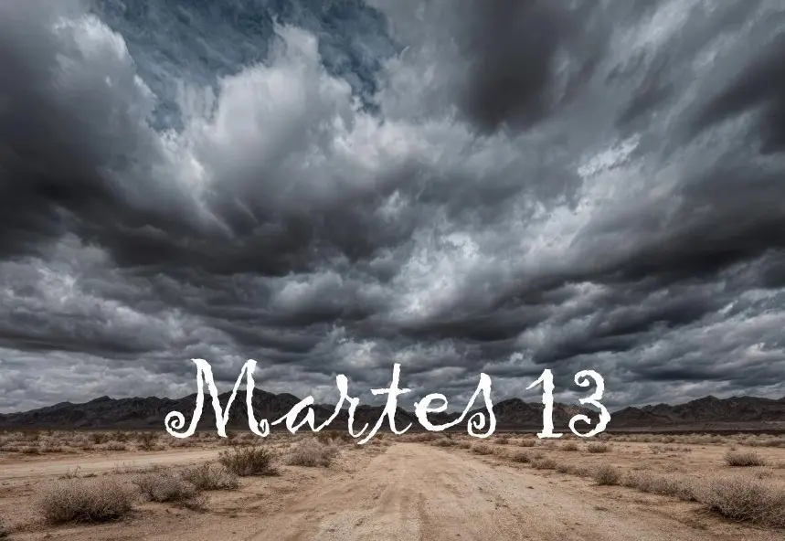 Martes 13